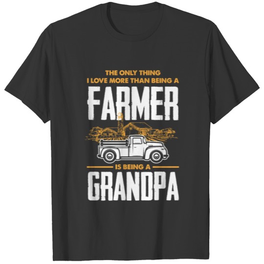 Farmer And Grandpa Funny Farmer Gift T Shirts