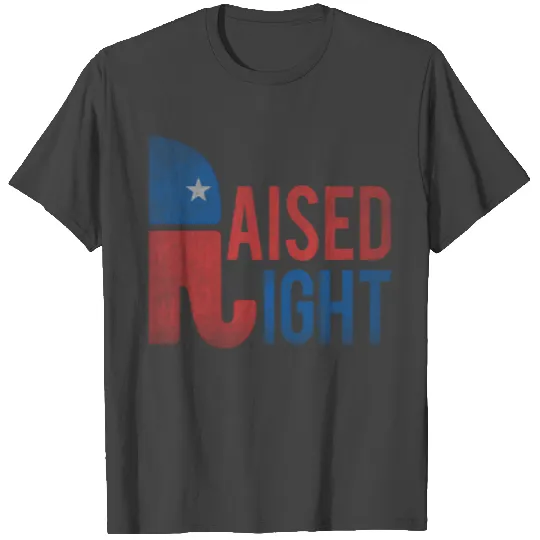 Raised Right Republican T Shirts
