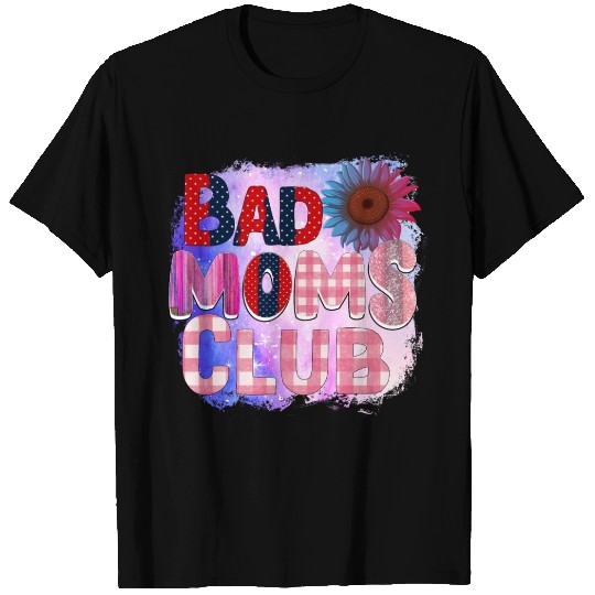 Bad Moms Club cool MomT-T Shirts Gift