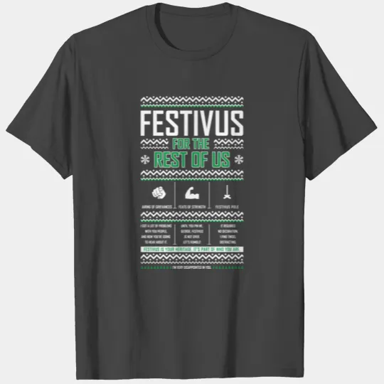 Festivus For The Rest Of Us T Shirts