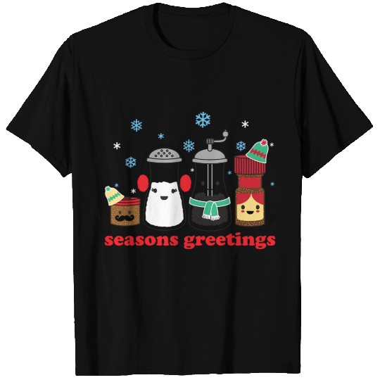 SEASONS GREETINGS T Shirts