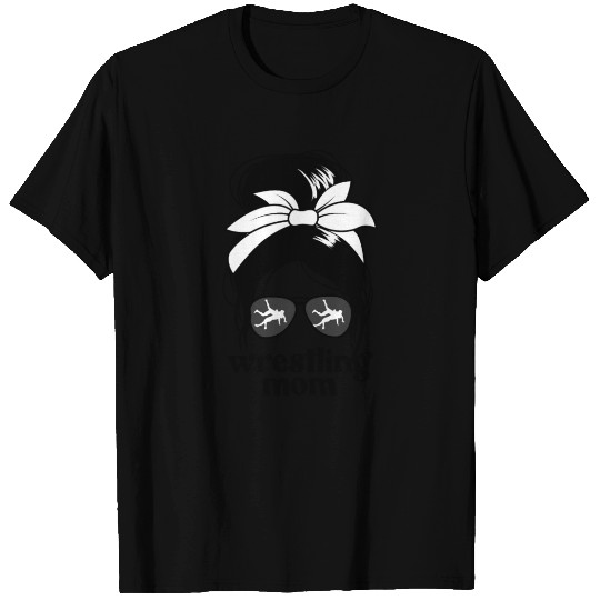Wrestling Mom Messy Bun Proud Wrestling Mommom's w T Shirts