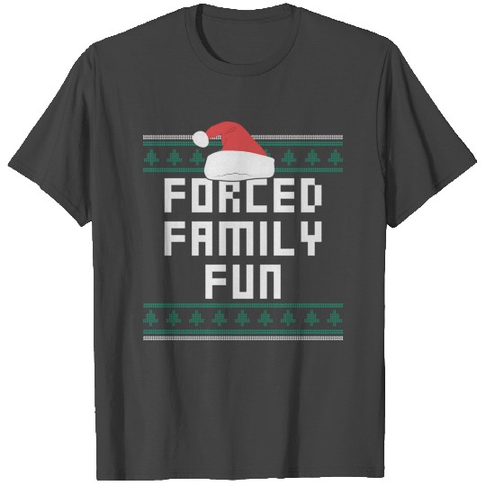 Forced Family Fun Funny Christmas T Shirts