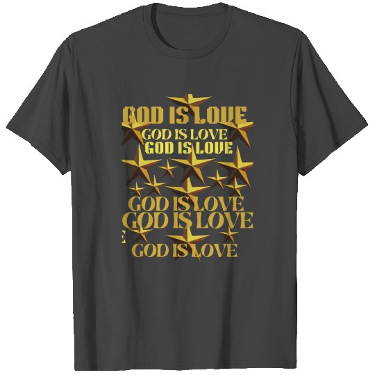 God is love. T Shirts