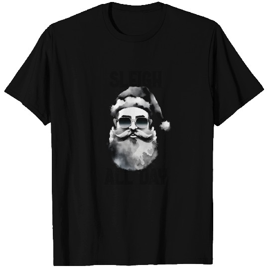 Sleigh all day T Shirts