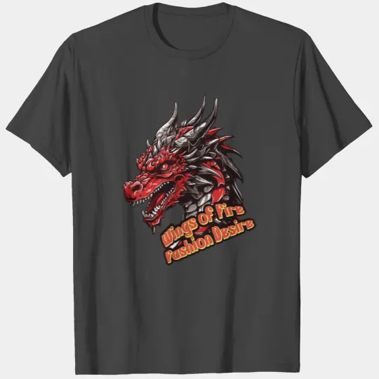 Wings of Fire Fashion Desire T Shirts Design