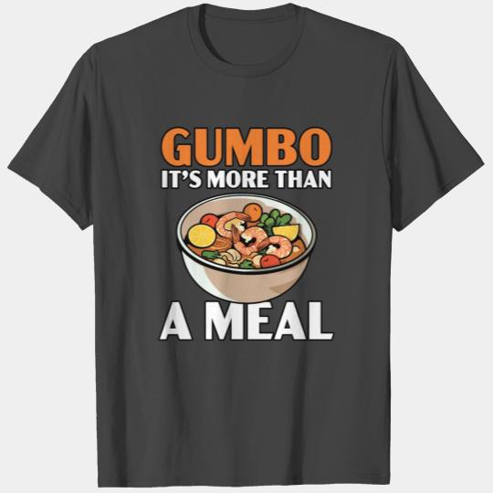 Gumbo Lover Foodie Louisiana Food Cajun Cuisine T Shirts