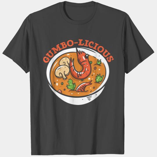 Gumbo Lover Foodie Louisiana Food Cajun Cuisine T Shirts