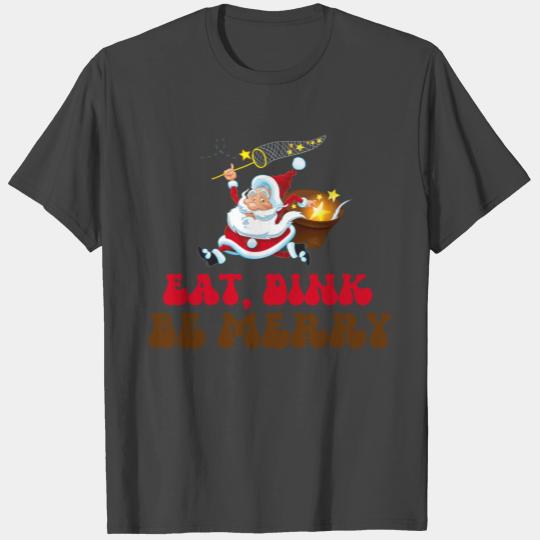 Eat Dink Be Merry Santa Claus Pickleball Christmas T Shirts