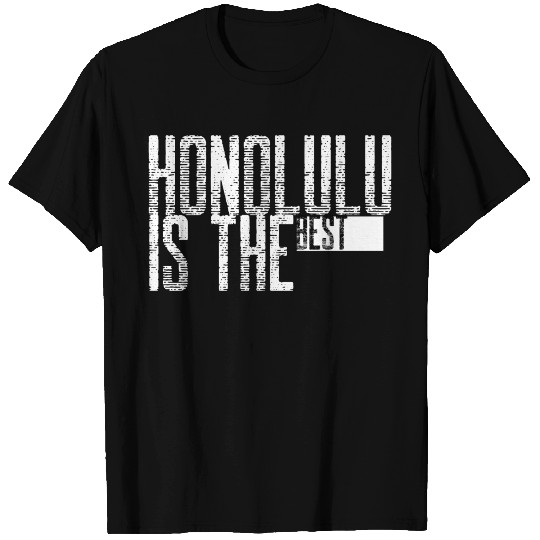 honolulu is the best T Shirts