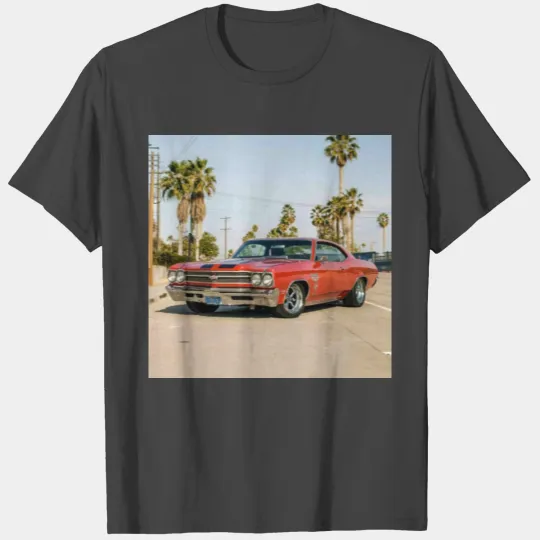 California Dreaming classic hot rod 69 chevelle 6 T Shirts