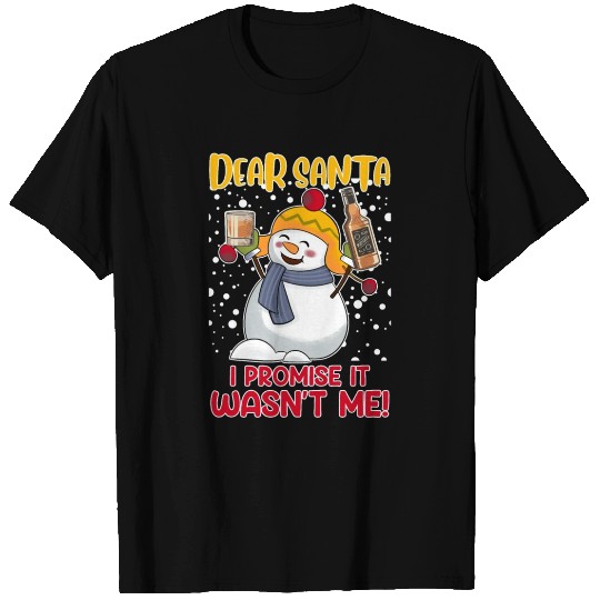 Snowman Funny Dear Santa Promise it Was not Me T Shirts