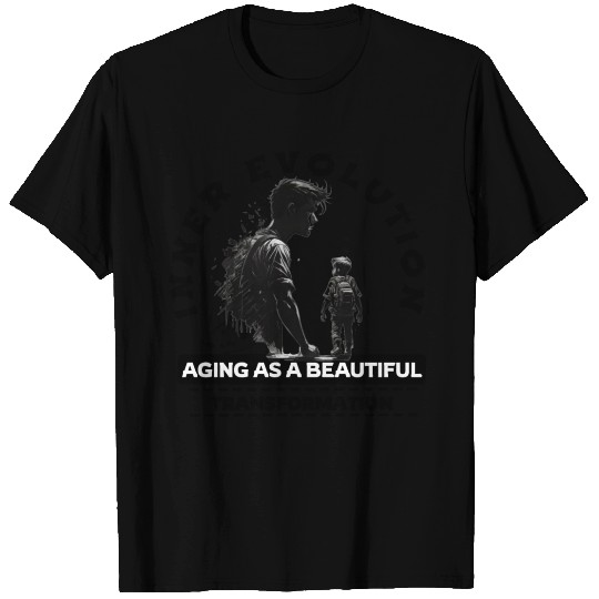 Inner Evolution Aging asa Beautiful Transformation T Shirts
