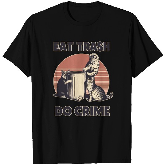 Retro Eat Trash Do Crime street cats T Shirts