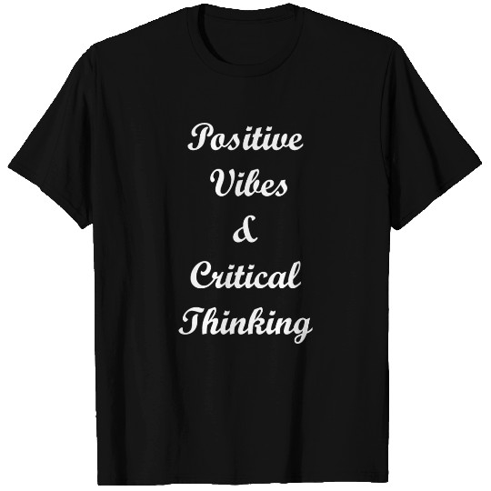 positive vibes T Shirts