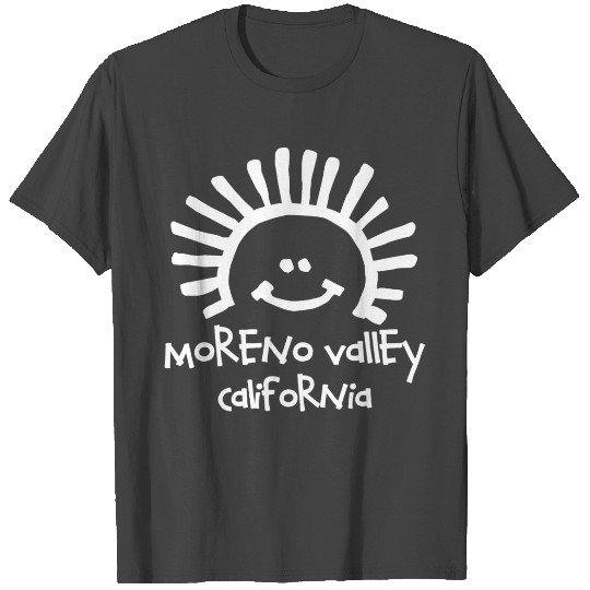 Moreno Valley California Sun Sunshine Smiley Face T Shirts