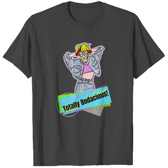 Totally Bodacious 80s! Bold Graphic T Shirts