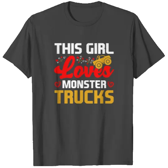 This Girl Loves Monster Trucks T Shirts