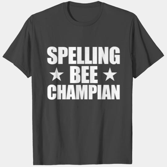 Spelling Bee Champian Mis-Spelled Funny Spelling T Shirts