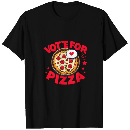 Vote for Pizza T Shirts