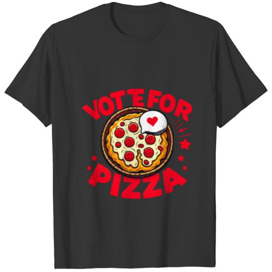 Vote for Pizza T Shirts