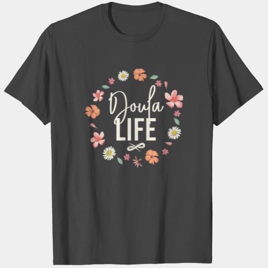 Doula Birth Worker Flower Doula T Shirts