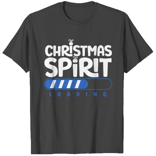 Christmas Spirit Loading T Shirts