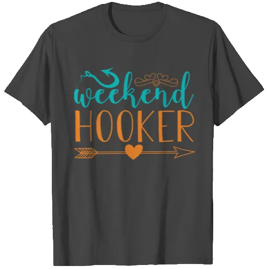 weekend HOOKER 01 T Shirts