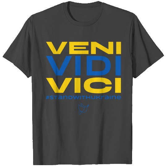 Veni Vidi Vici Stand With Ukraine T Shirts