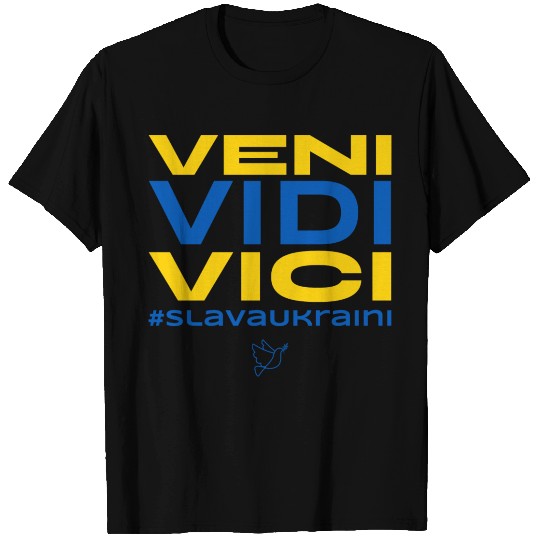 Veni Vidi Vici Slava Ukraini T Shirts