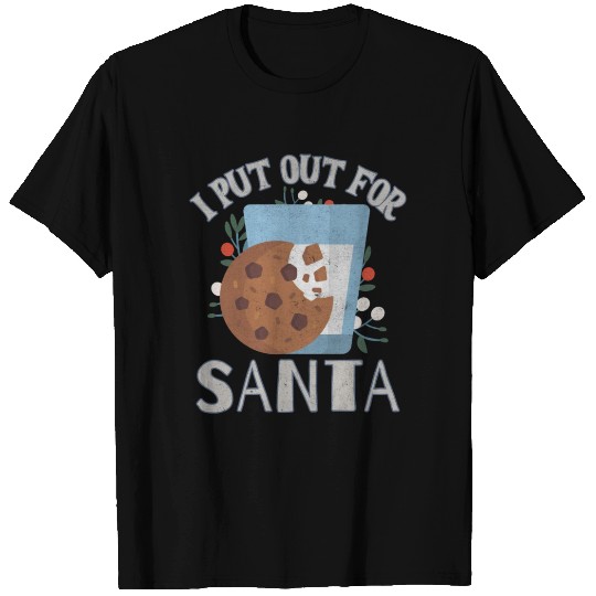 I Put Out For Santa T Shirts