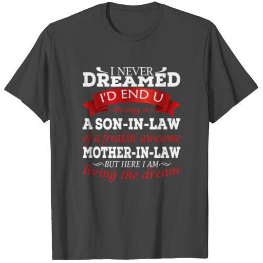 Proud Son in Law of an Awesome Mother in Law T Shirts