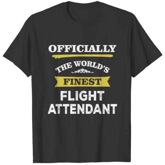 The World's Finest Flight Attendant T Shirts