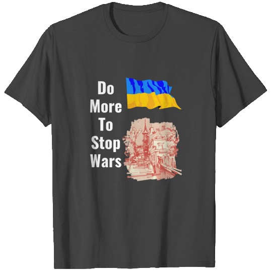 Do more to stop wars Tri blend T Shirts