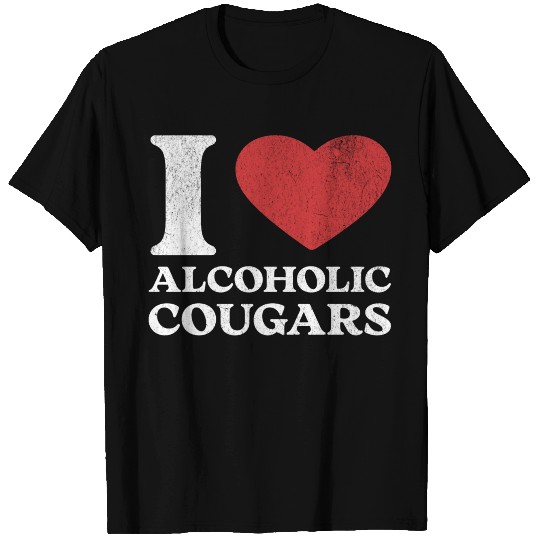 I Love Alcoholic Cougars T Shirts