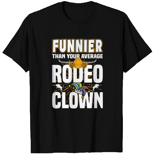 Rodeo Clown | Rodeo Cowboy Western Profession T Shirts