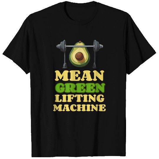 Mean Green Lifting Machine Avocado Gym T Shirts