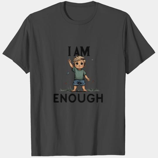 I Am Enough Confidently Me T Shirts