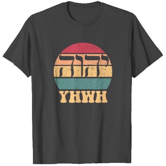 Yahweh Retro Christian Faith Believer Hebrew YHWH T Shirts