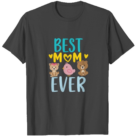 Best Mom Ever T Shirts Funny Gift for Mother's Day