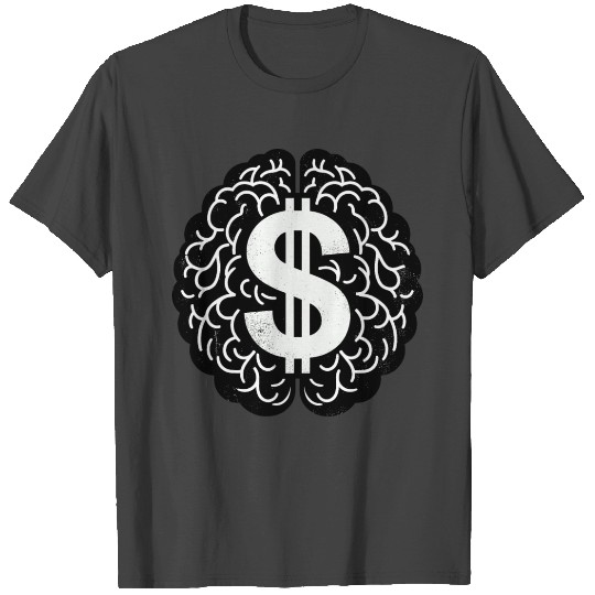 Dollar cash money symbol brain mindset 1 T Shirts