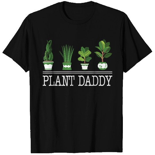 Plants Lover Dad Gardener T Shirts