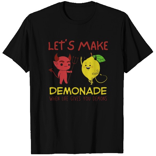 Make Demonade When Life Gives Demons Funny Lemon T Shirts