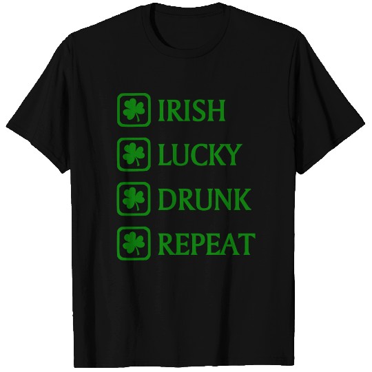 Irish Lucky Drunk Repeat T Shirts