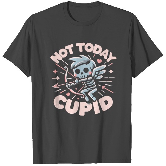 Not Today Cupid Anti Valentine Kawaii Cute Pastel T Shirts