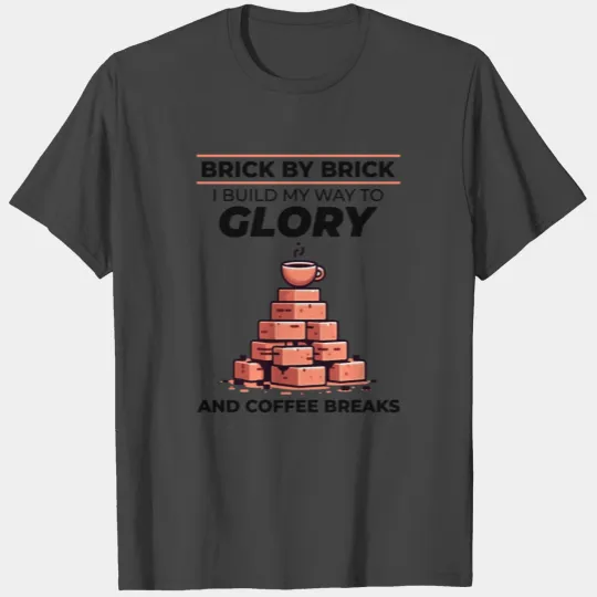 Bricklayer Brick Mason Job Site Humor Coffee Funny T Shirts