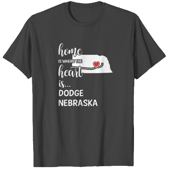 Dodge County Nebraska Is Where My Heart Is Gift T Shirts
