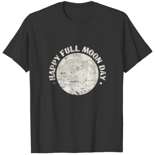 Happy Full Moon Day Night Sky T Shirts