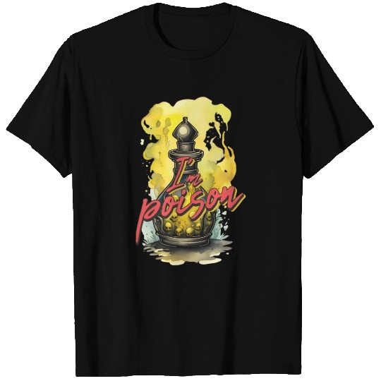I'm poison T Shirts