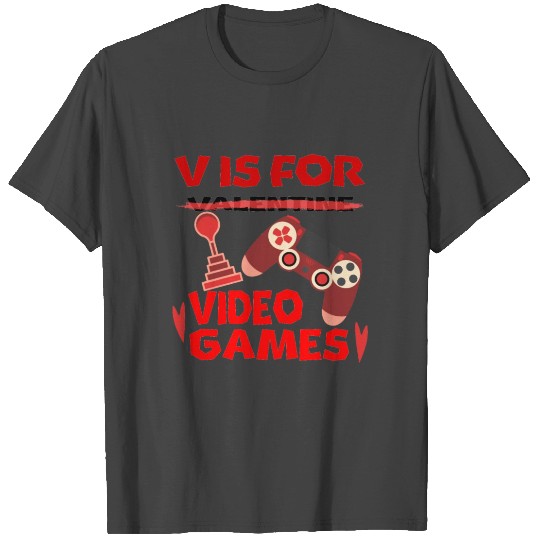 anti valentine, game lovers, funny gaming gift T Shirts